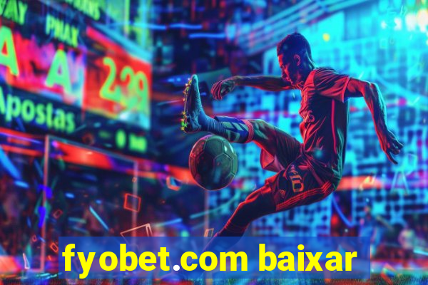 fyobet.com baixar